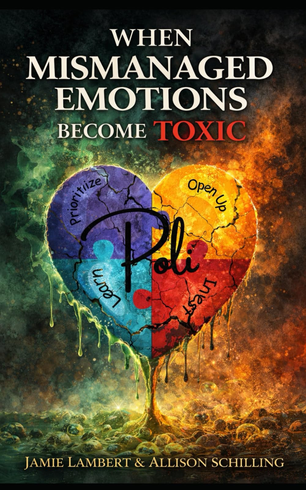 When Mismanaged Emotions Become Toxic