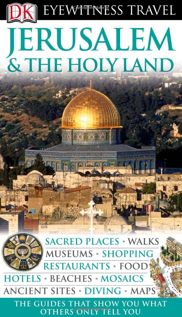 Jerusalem and the Holy Land (Eyewitness Travel Guides)      Paperback – August 20, 2007