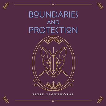 Boundaries & Protection Audiobook by Pixie Lighthorse episode artwork