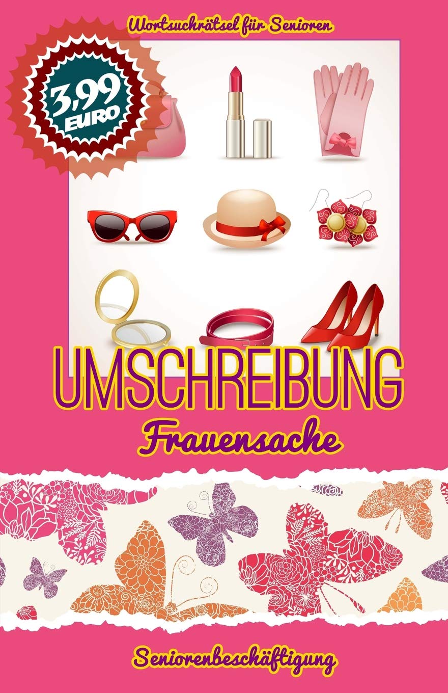 Umschreibung Frauensache: Seniorenbeschäftigung - Rätsel (Wortsuchrätsel für Senioren) (Volume 6) (German Edition)