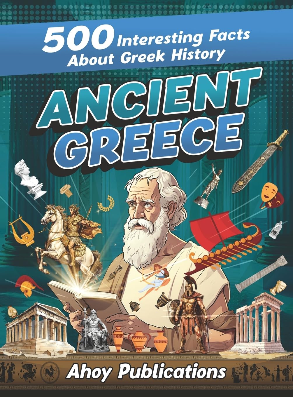 Ancient Greece: 500 Interesting Facts About Greek History