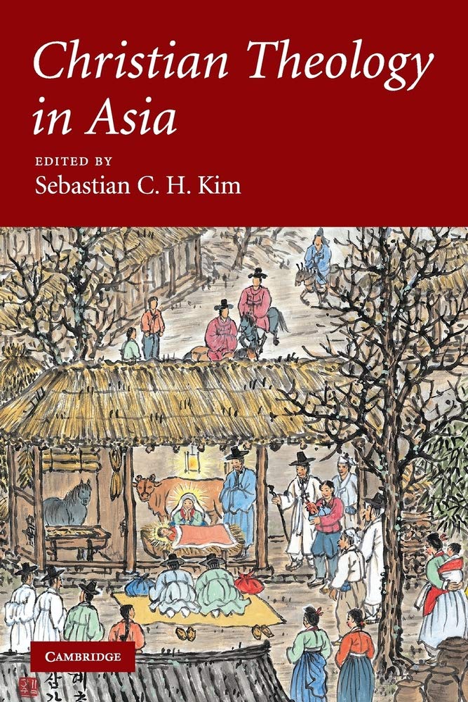 Christian Theology in Asia by Sebastian C. H. Kim - 9780521681834