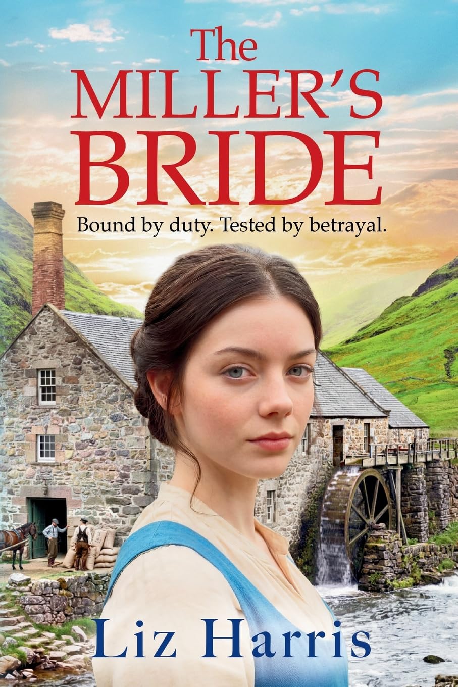 The Miller's Bride: A captivating historical saga of secrets, sabotage and a fight for independence (House of McLeod, 1)