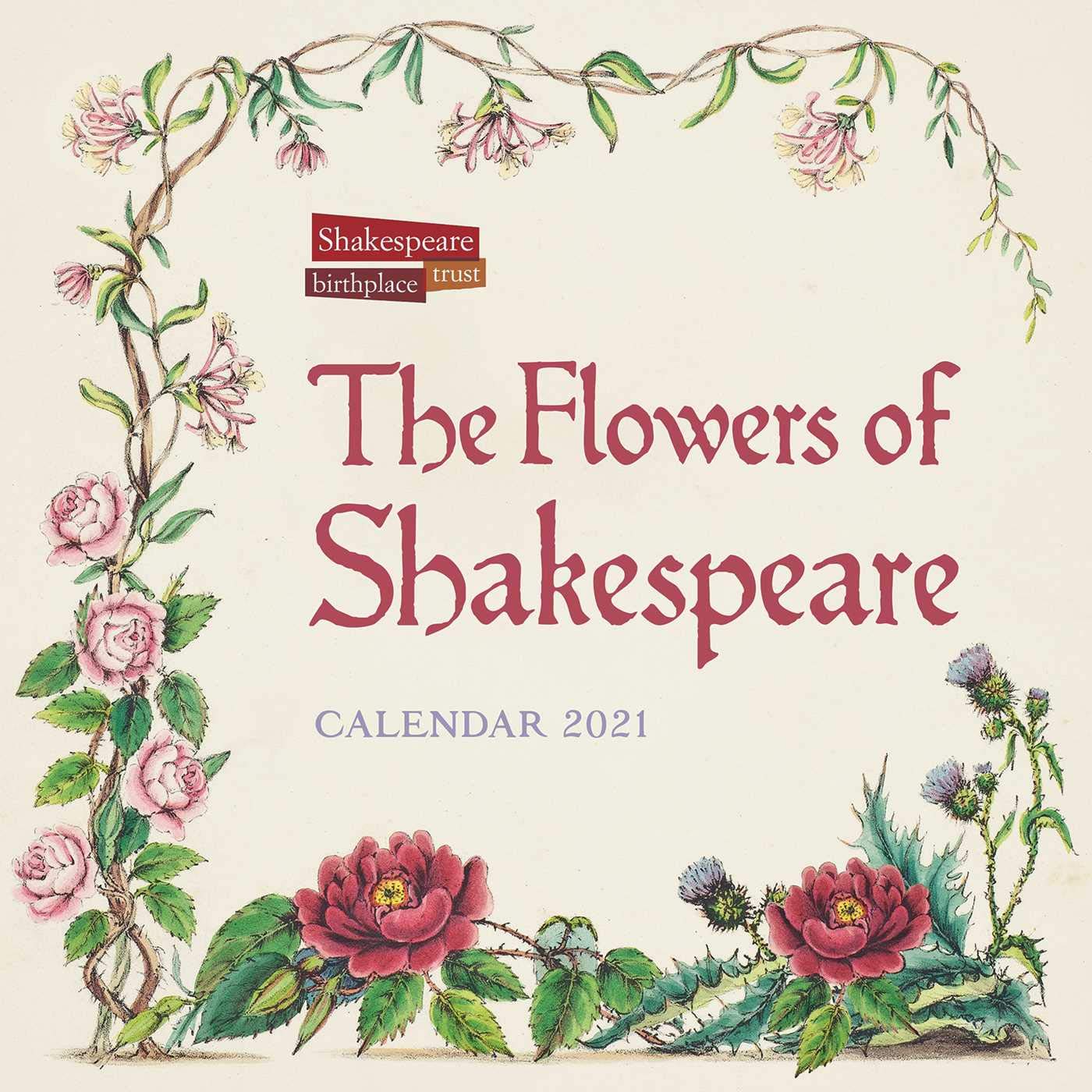 Shakespeare Birthplace Trust Flowers of Shakespeare Wall Calendar