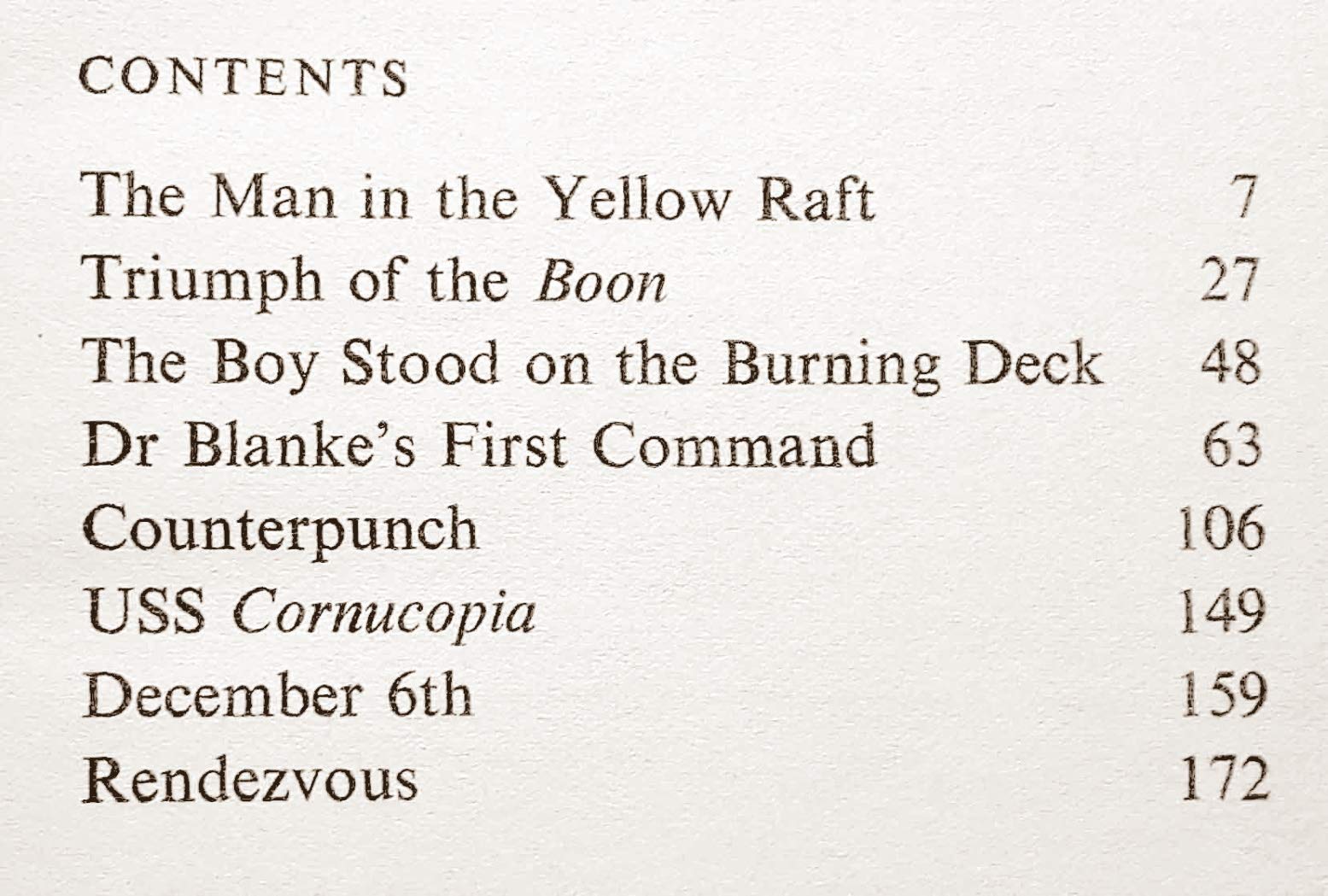THE MAN IN THE YELLOW RAFT: Triumph of the Boon; The Boy Stood on the Burning Deck; Dr Blanke's First Command; Counterpunch; USS Cornucopia; December 6th; Rendezvous (by the author of the Hornblower Saga) [Paperback] C. S. Forester - PT02