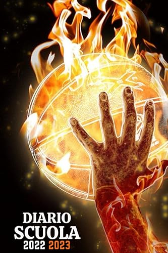 Diario Scuola 2022 2023 Basket: Agenda Giornaliera 12 Mesi per Studente Scuola Elementari Medie Superiori | 12 mesi Agosto 2022 Luglio 2023 | Per Ragazzo e ragazze | Calendario | Basket