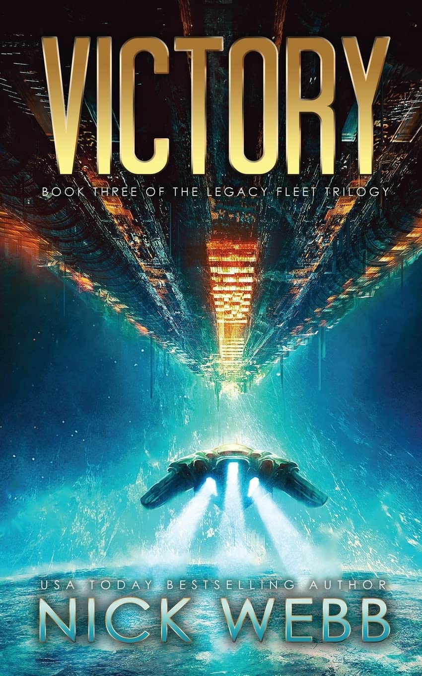 Victory: Book 3 of The Legacy Fleet Trilogy: Volume 3
