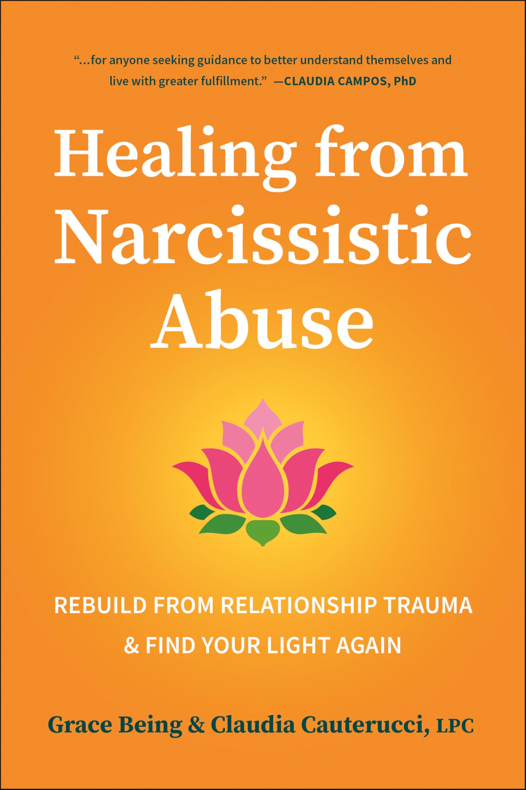 Healing from Narcissistic Abuse: Rebuild from Relationship Trauma & Find Your Light Again