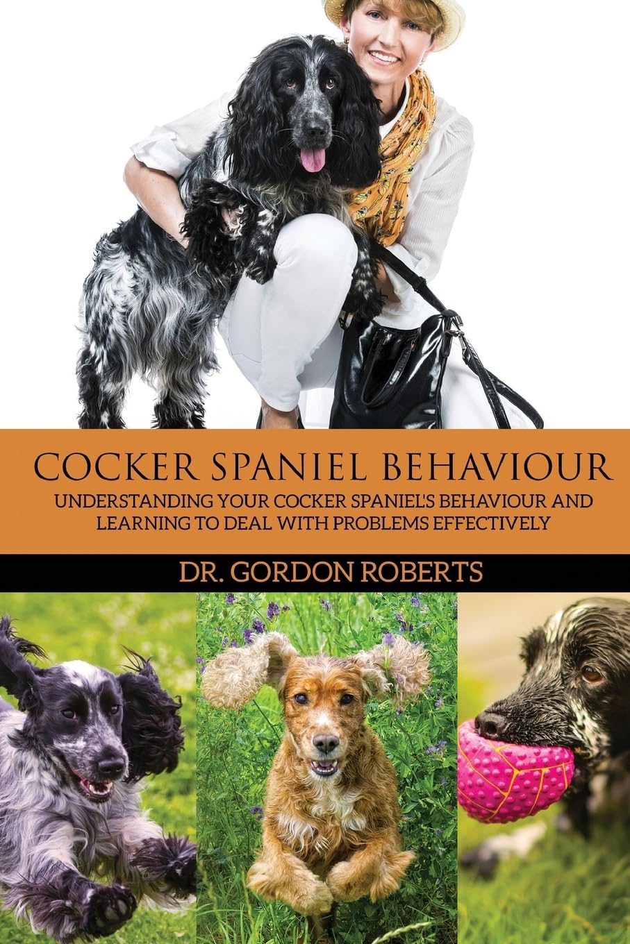 Cocker Spaniel Behaviour:... 2 Cocker Spaniel Behaviour:...