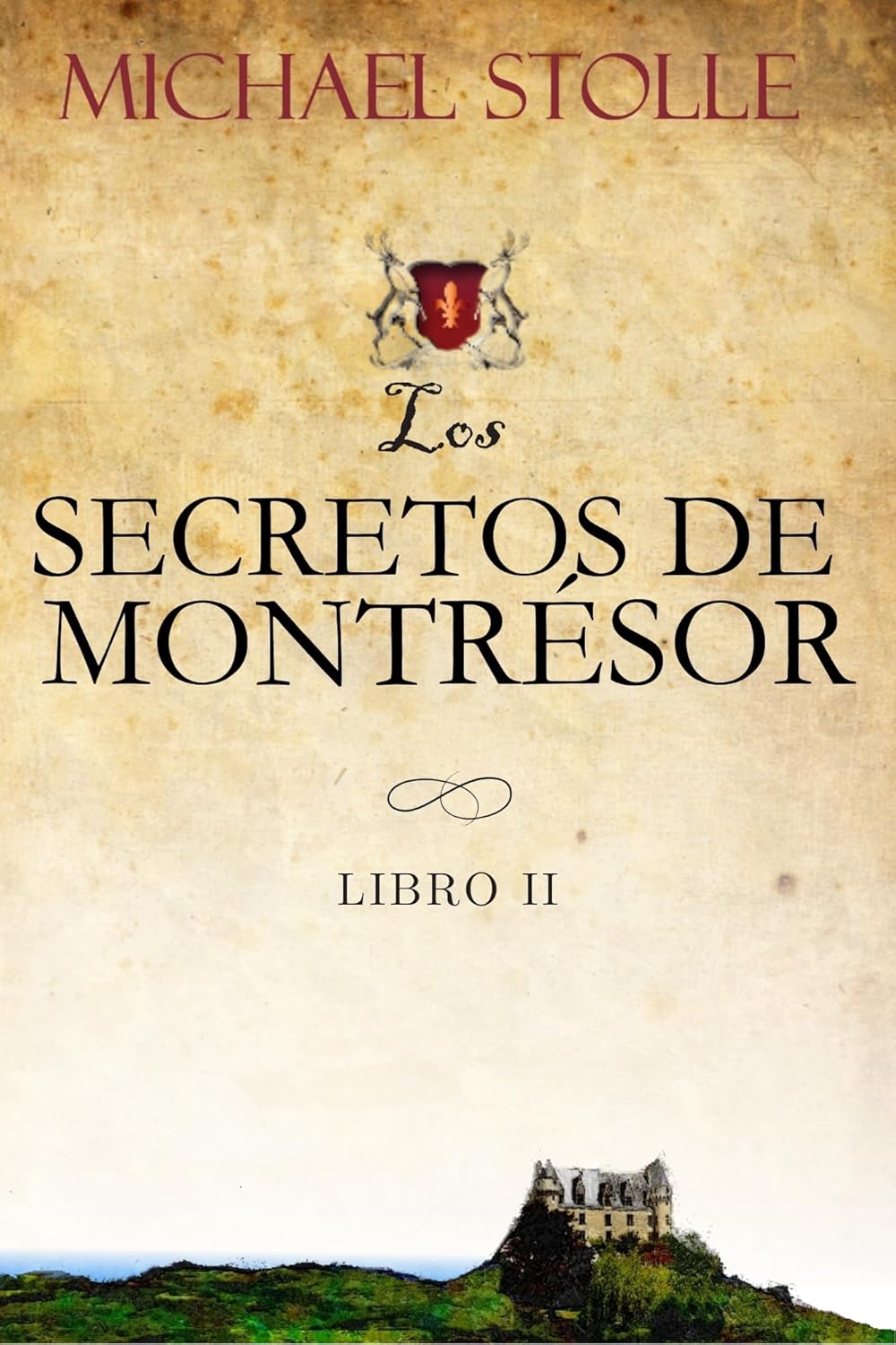 Los secretos de Montrésor : Novela Histórica (Volumen II de la serie El Huèrfano Frances) (El Huérfano Francés nº 2) (Spanish Edition)      Kindle Edition