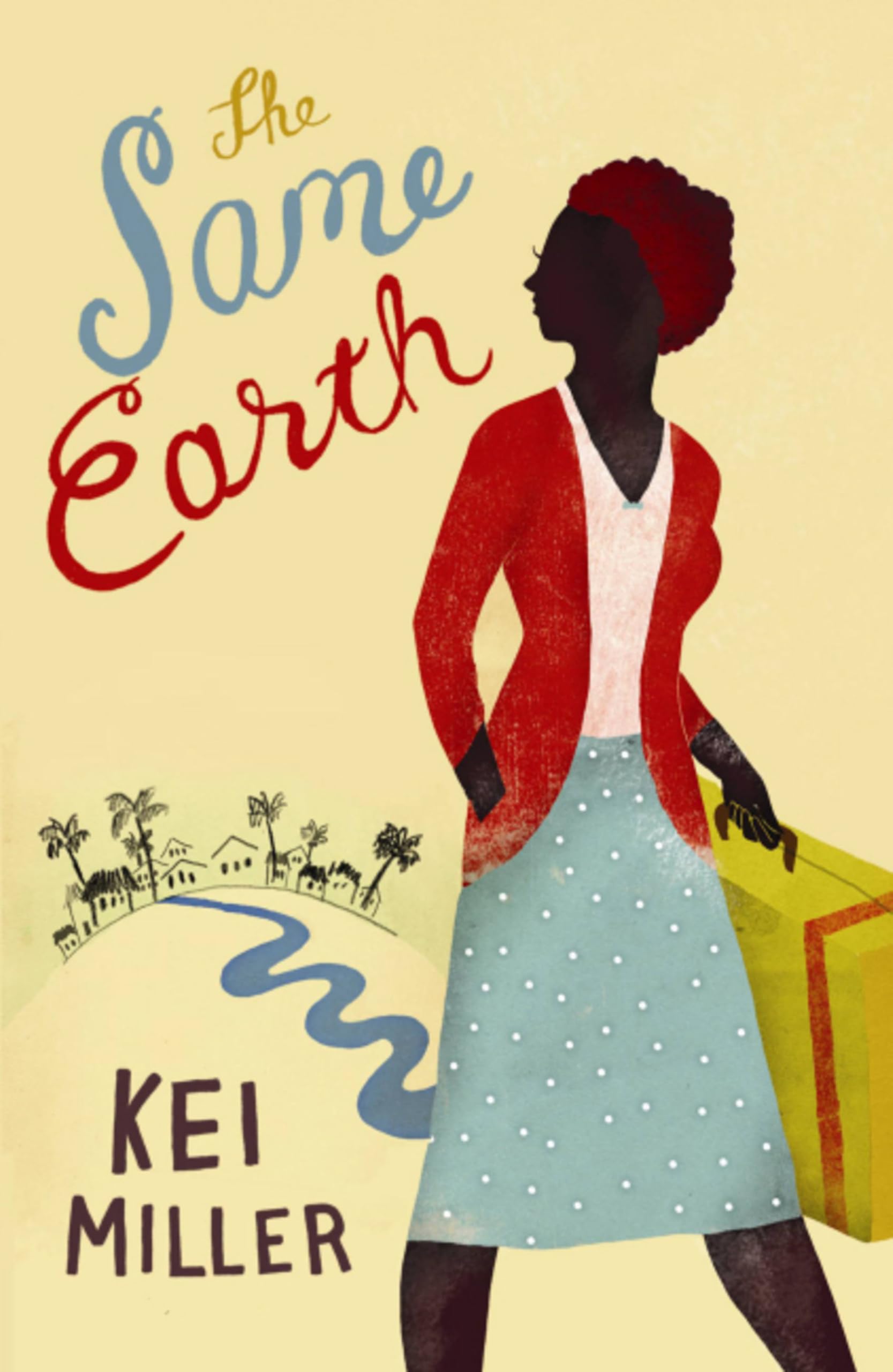 The Same Earth By Kei Miller. 9780753823118