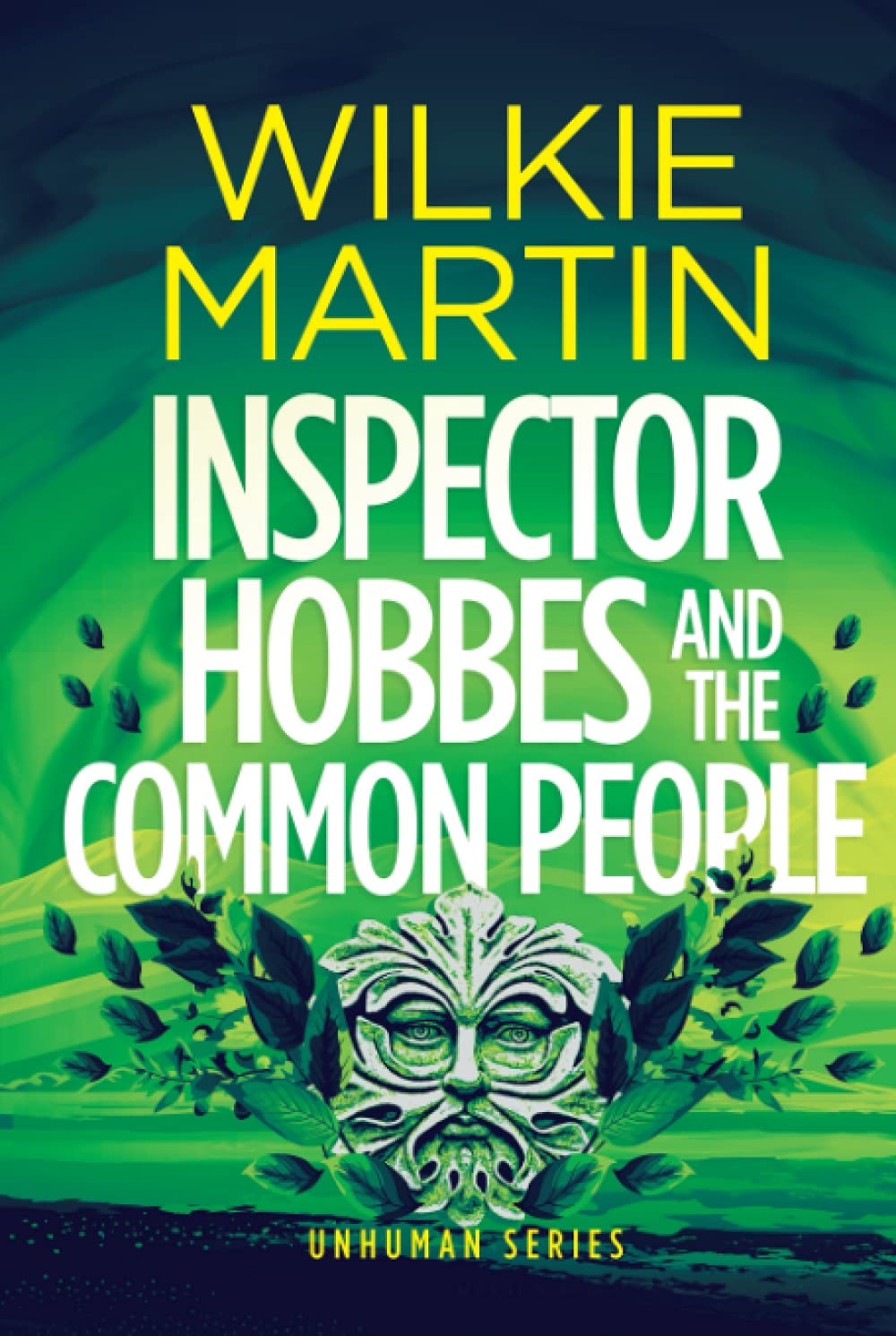 Inspector Hobbes and the Common People: Comedy Crime Fantasy (Unhuman Book 5)