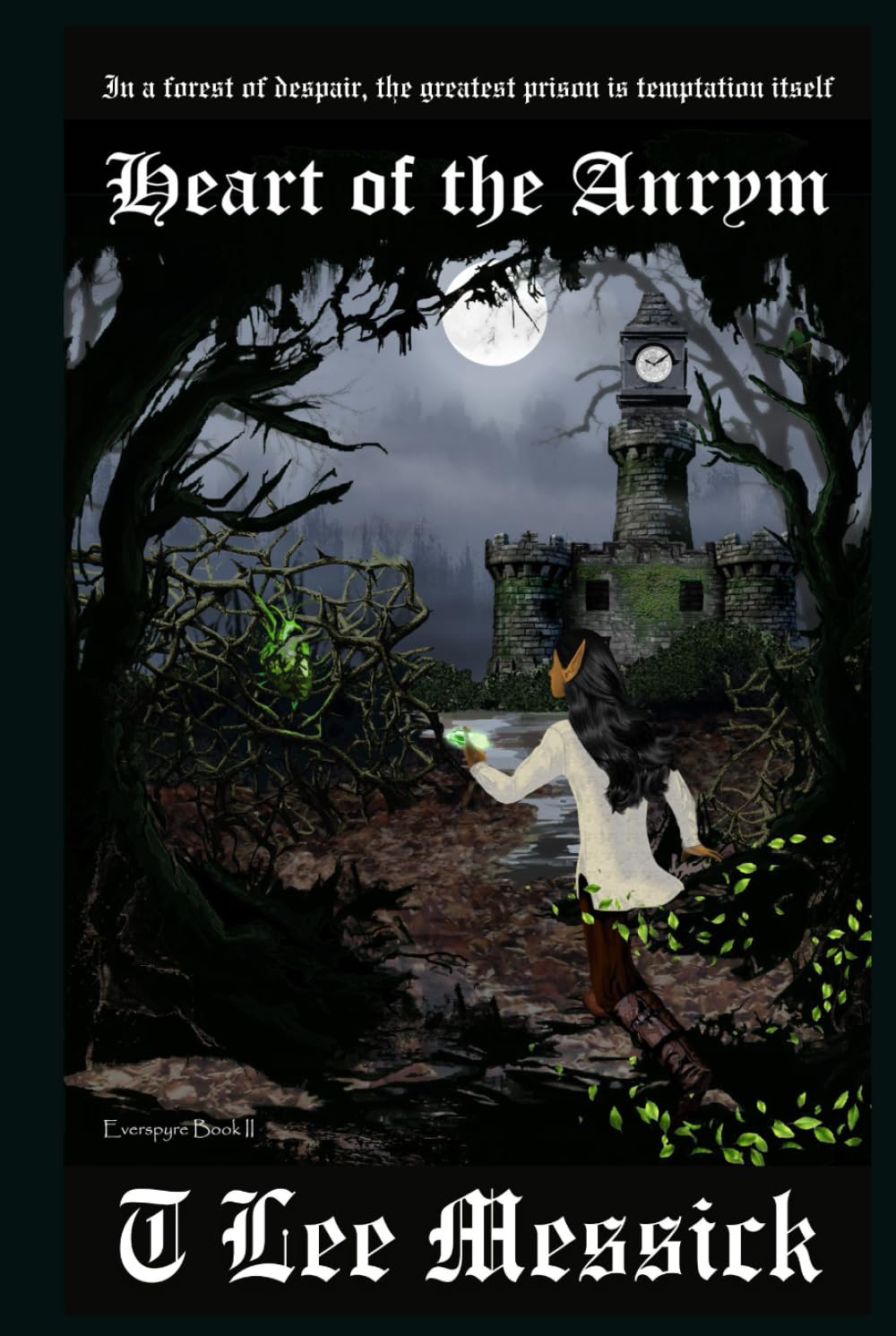 Heart of the Anrym: Everspyyre Book II
