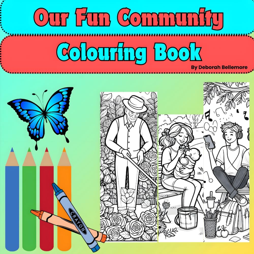 Our Fun Community Colouring Book: Come Colour Our Community!