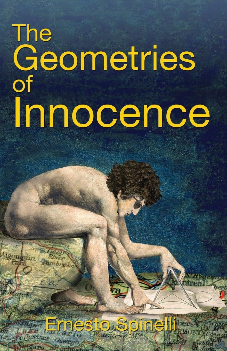 The Geometries Of Innocence-Spinelli, Ernesto Ernesto Spinelli,