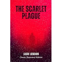 The Scarlet Plague Classic Illustrated Edition