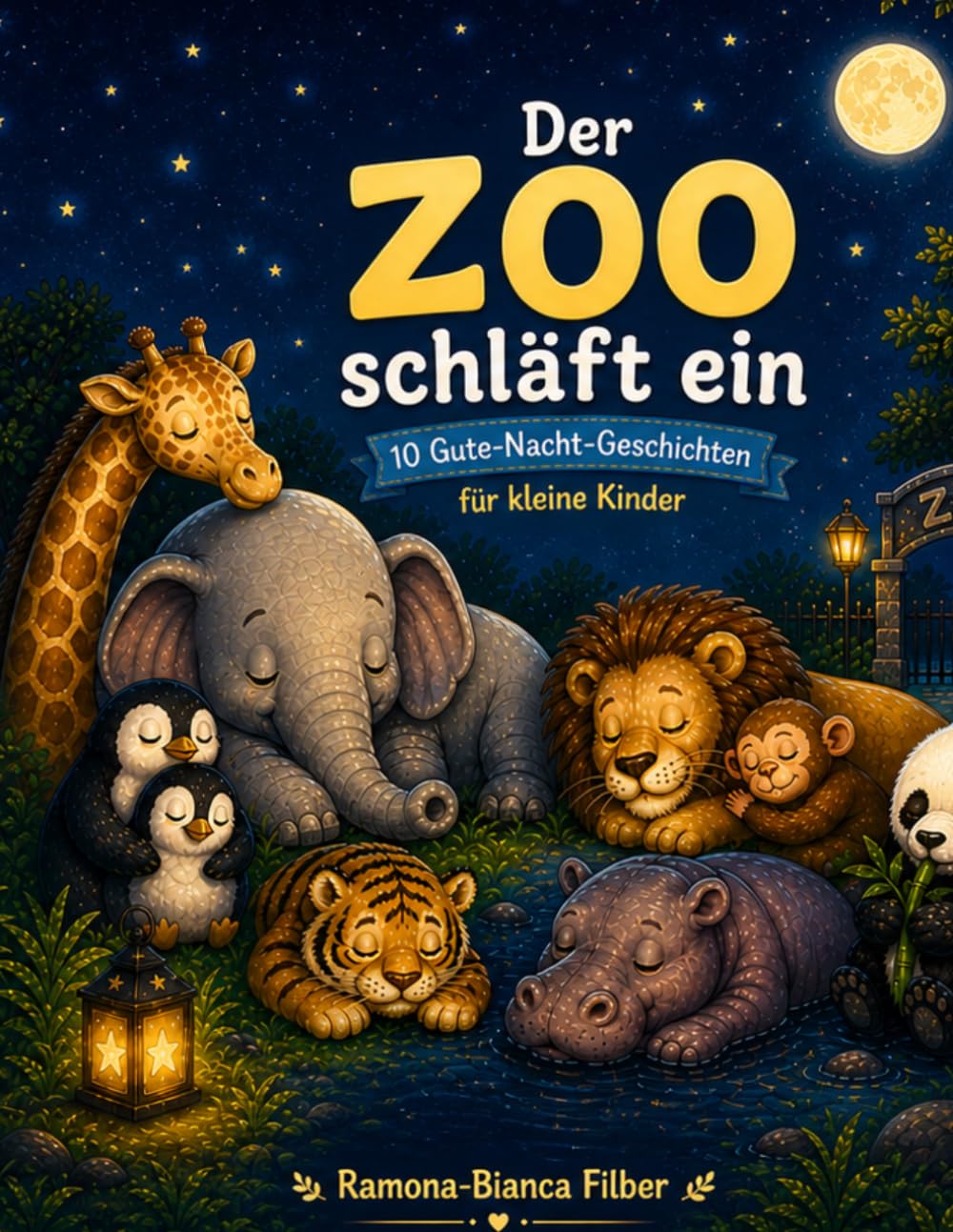 Der Zoo schläft ein: 10 Gute-Nacht-Geschichten für kleine Kinder