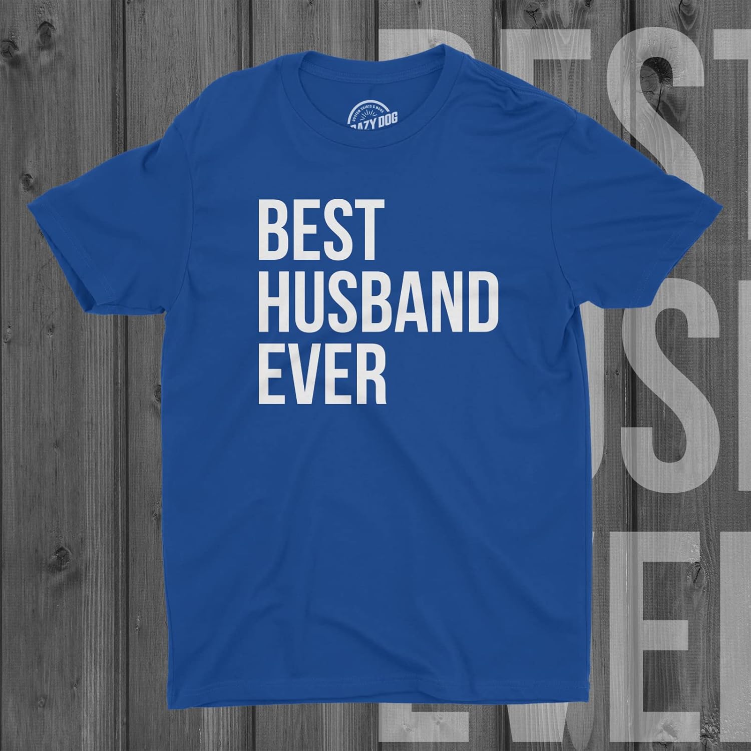 Mens Best Husband Ever T Shirt Funny Saying Novelty Tee Gift for Dad Cool Humor - Image 6