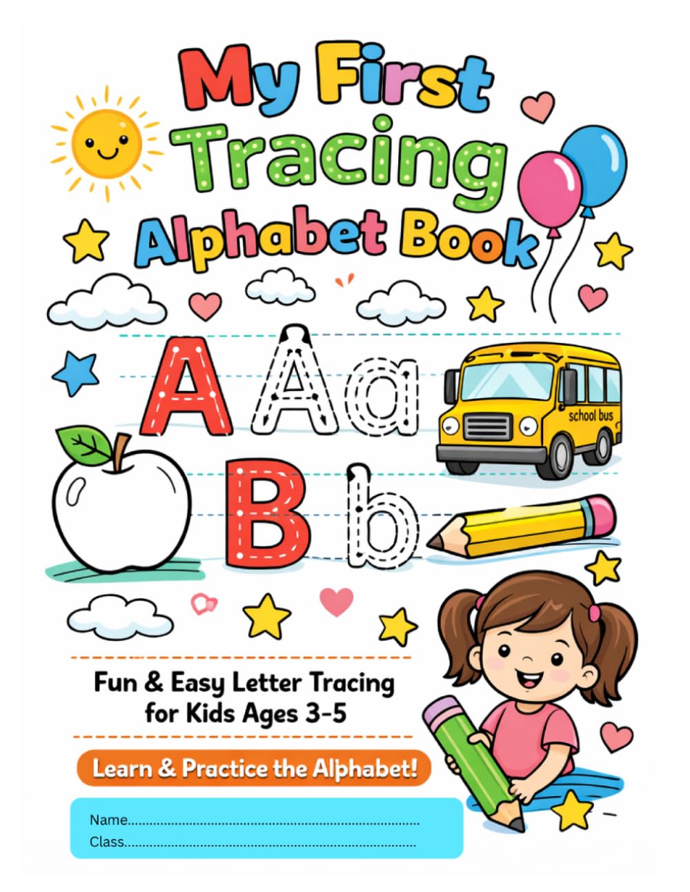 Alphabet Tracing Book: Fun and easy letter tracing for kids age 3 to 5