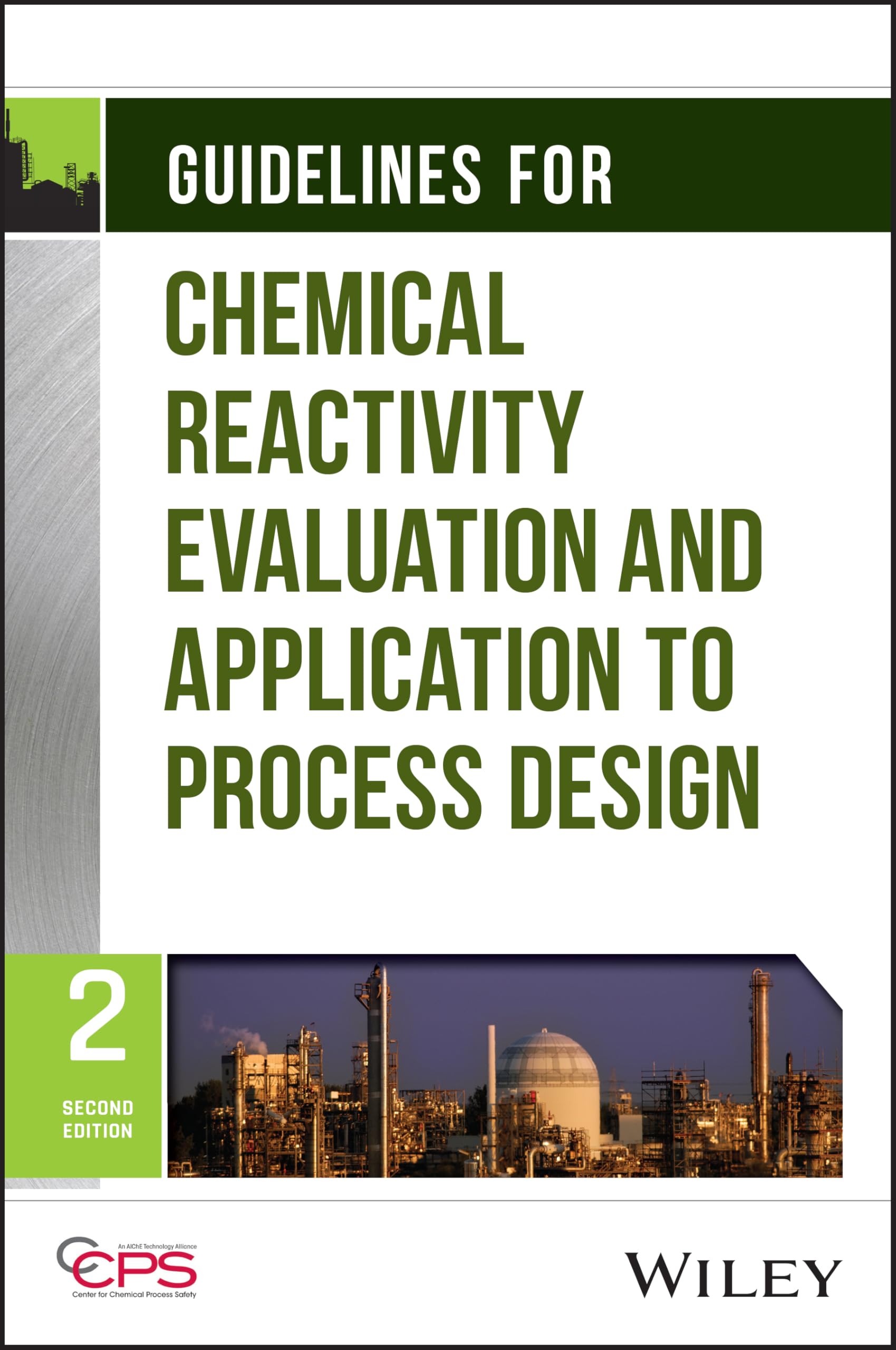 Guidelines for Chemical Reactivity Evaluation and Application to Process Design
