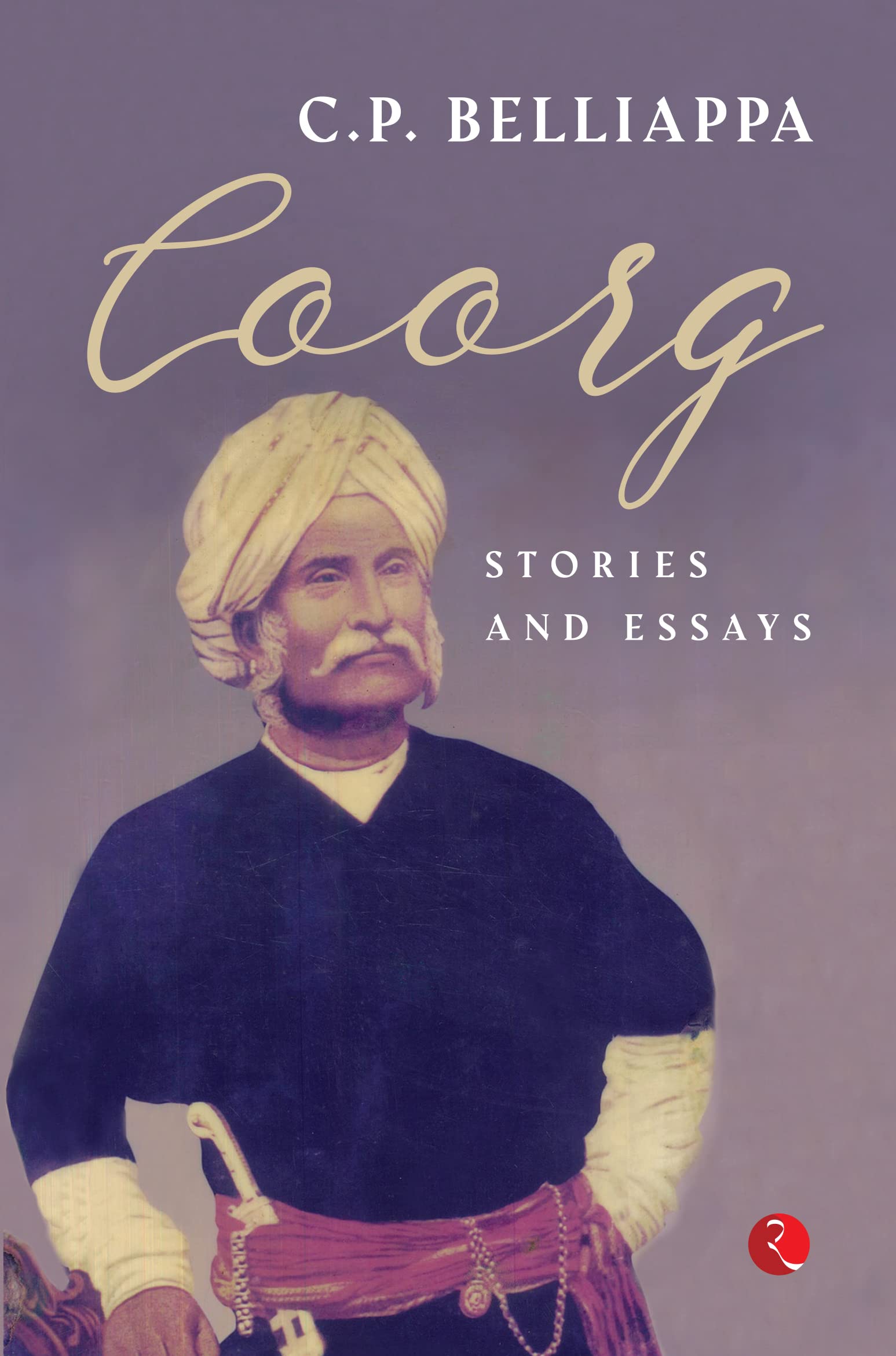 COORG STORIES AND ESSAYS by C.P. Belliappa PAPERBACK 9789357021852