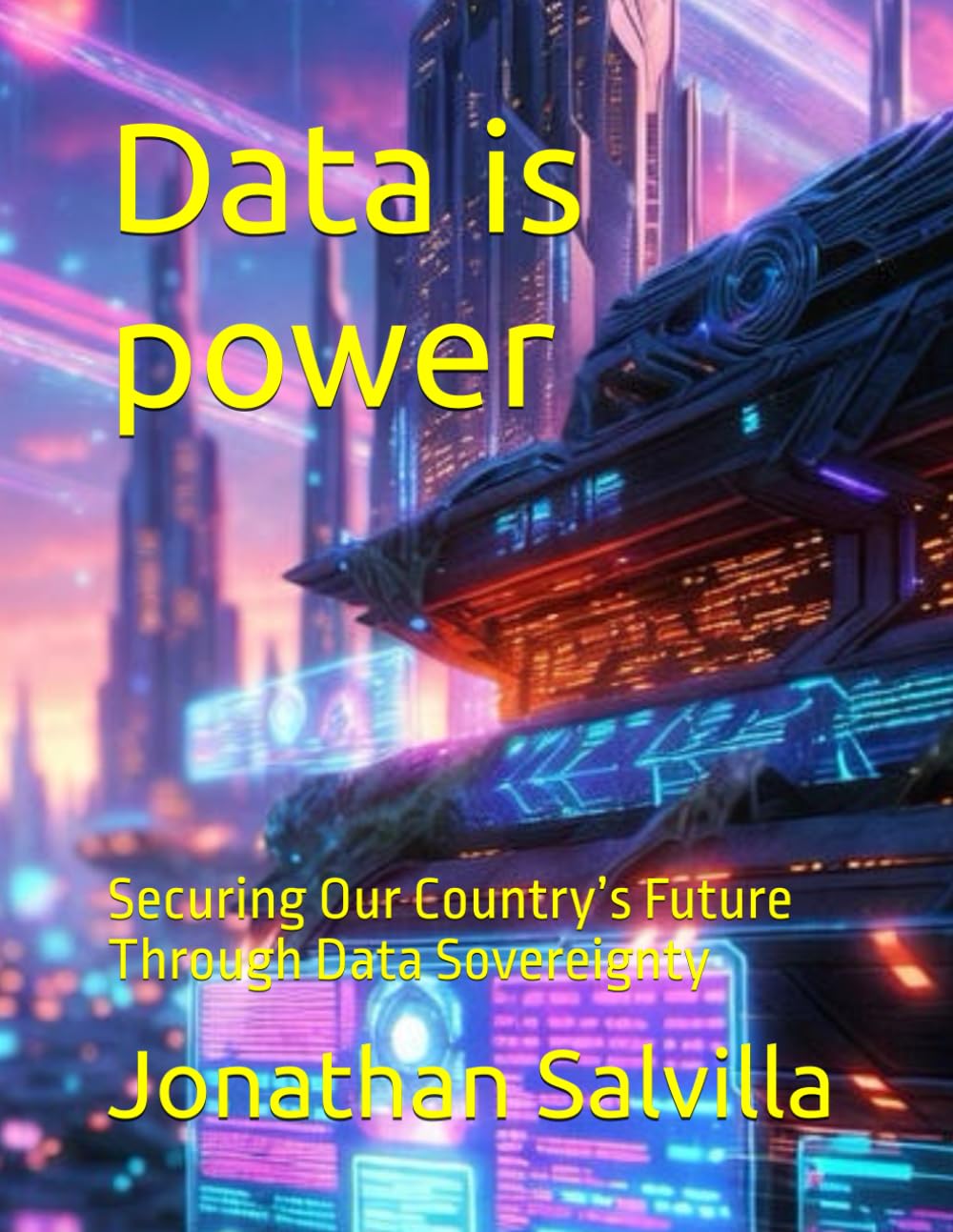 Data is power: Securing Our Country’s Future Through Data Sovereignty