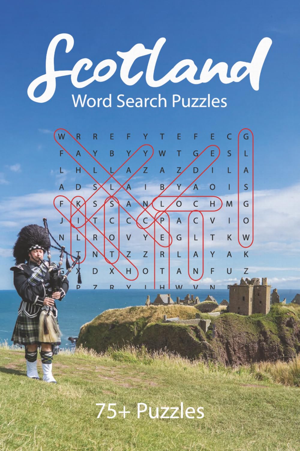 Scotland Word Search Puzzle Book: 75+ Puzzles Celebrating the Magic, Mystery & Majesty of Scotland
