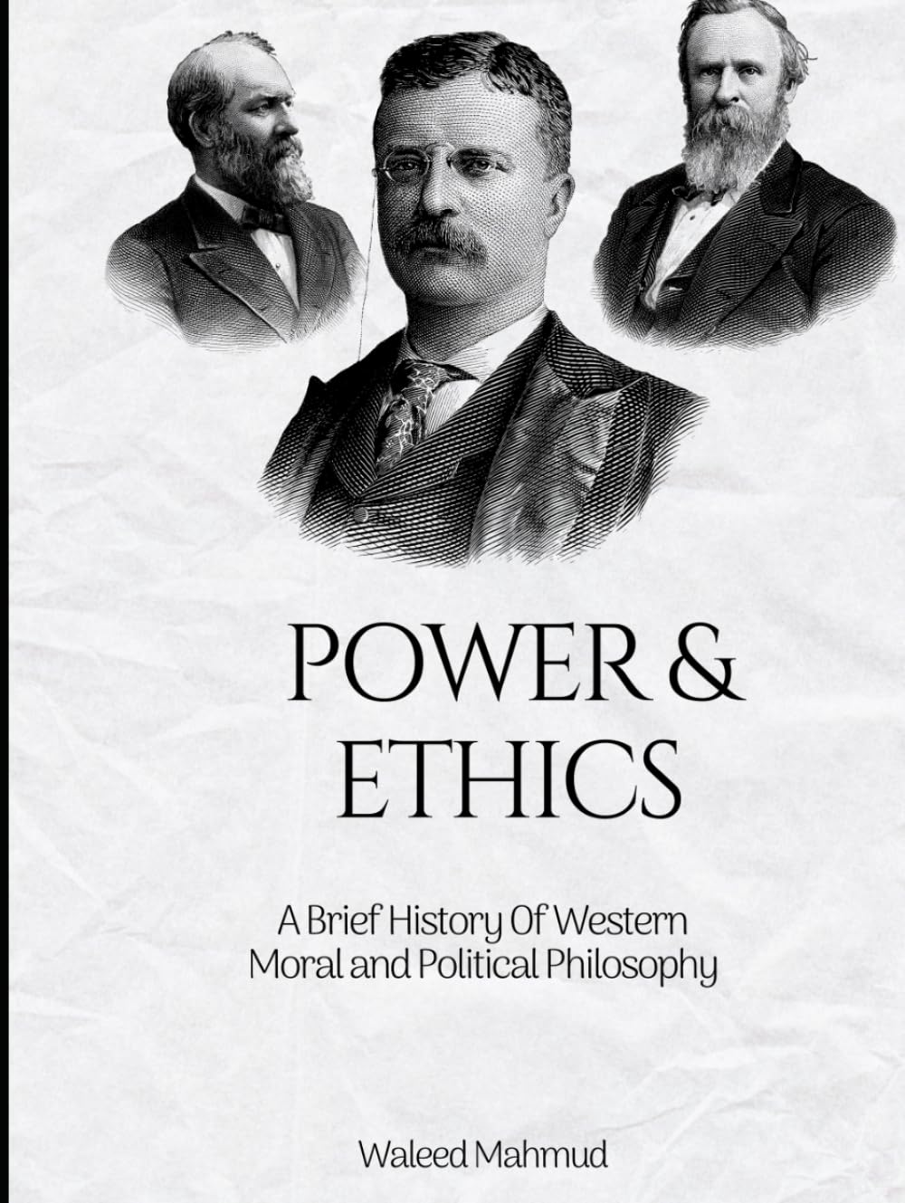 Power & Ethics: A Brief History of Western Moral and Political Philosophy