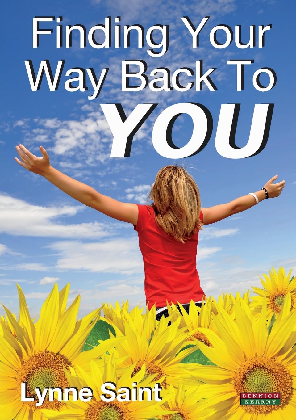 Finding Your Way Back to You: A Self-Help Guide for Women Saint, Lynne Signed