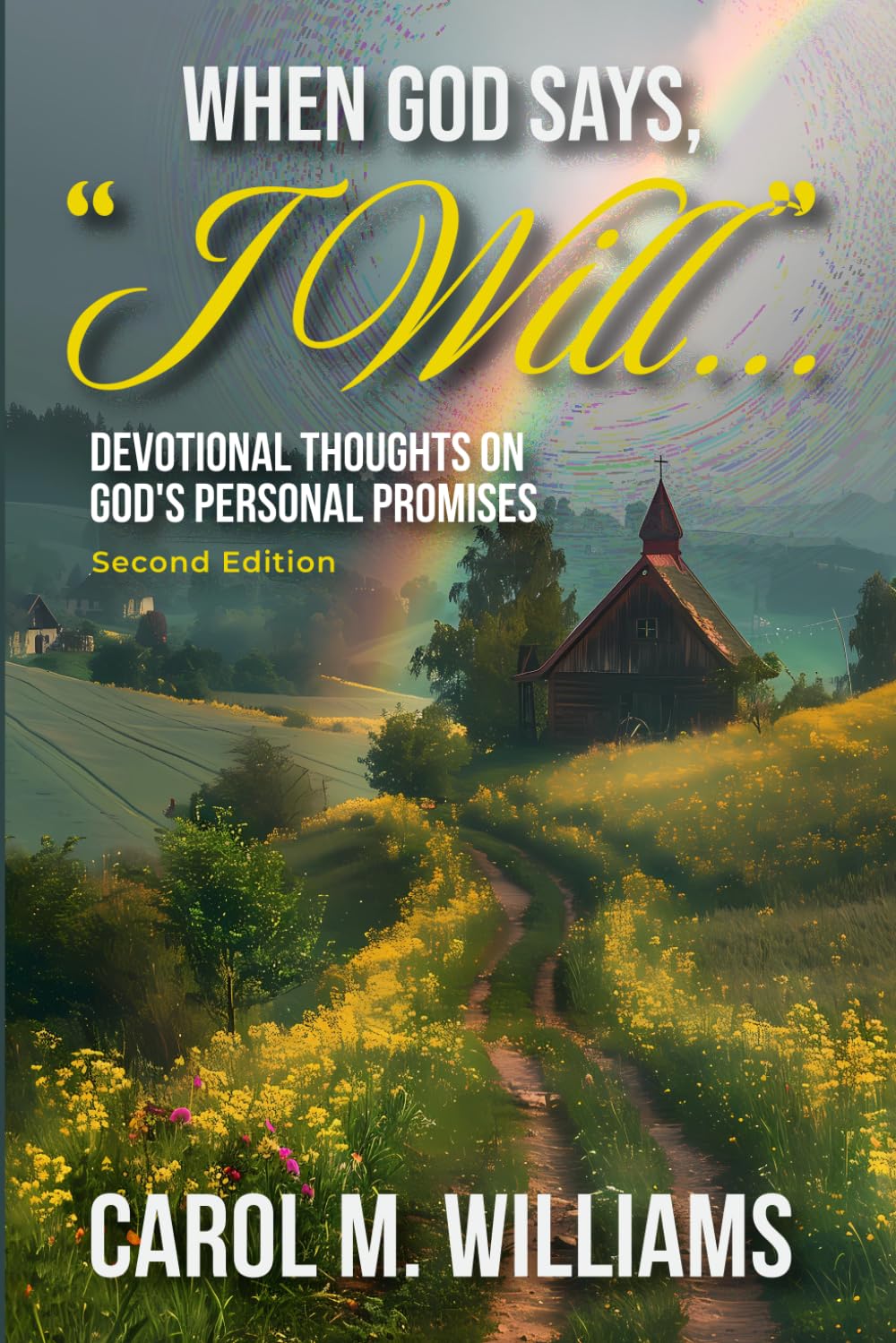 When God Says I Will: Devotional Thoughts on God's Personal Promises