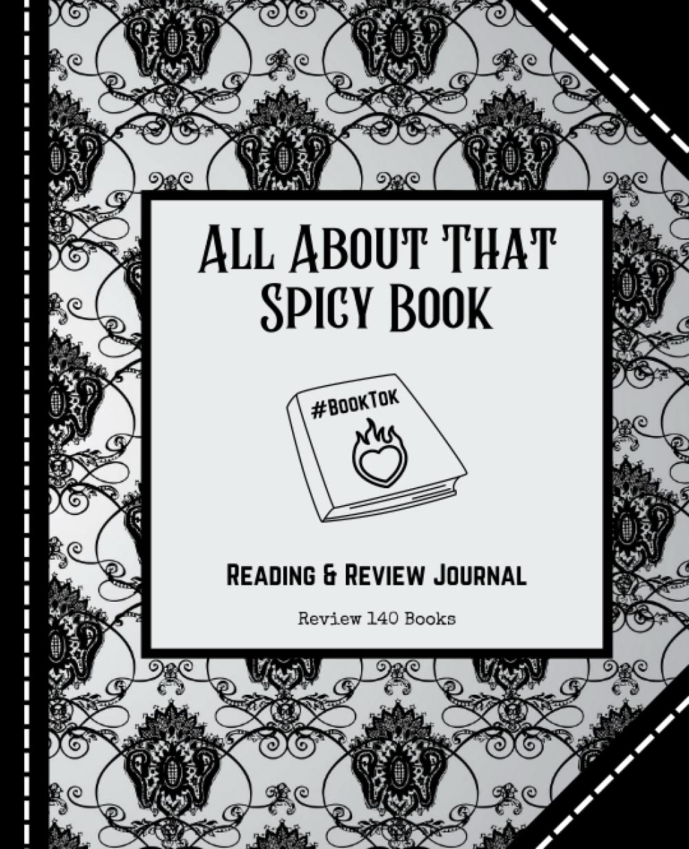 All About That Spicy Book: Reading & Review Journal, Book Reflections & Personal Journal All-In-One, Detailed Review 140 Books, 98 Lined Note Pages,