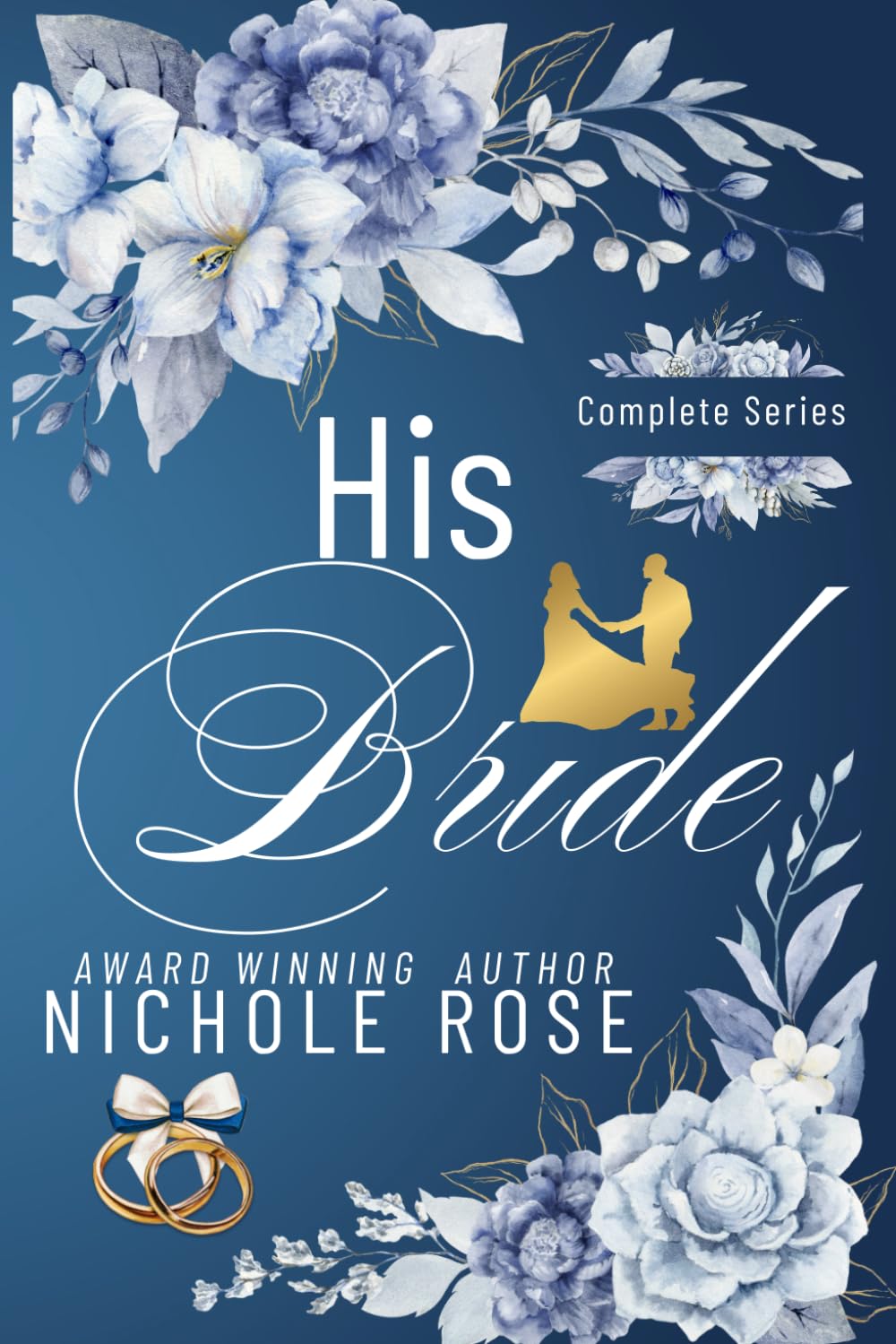 His Bride: The Complete Series: Deluxe Edition (His Bride Series)