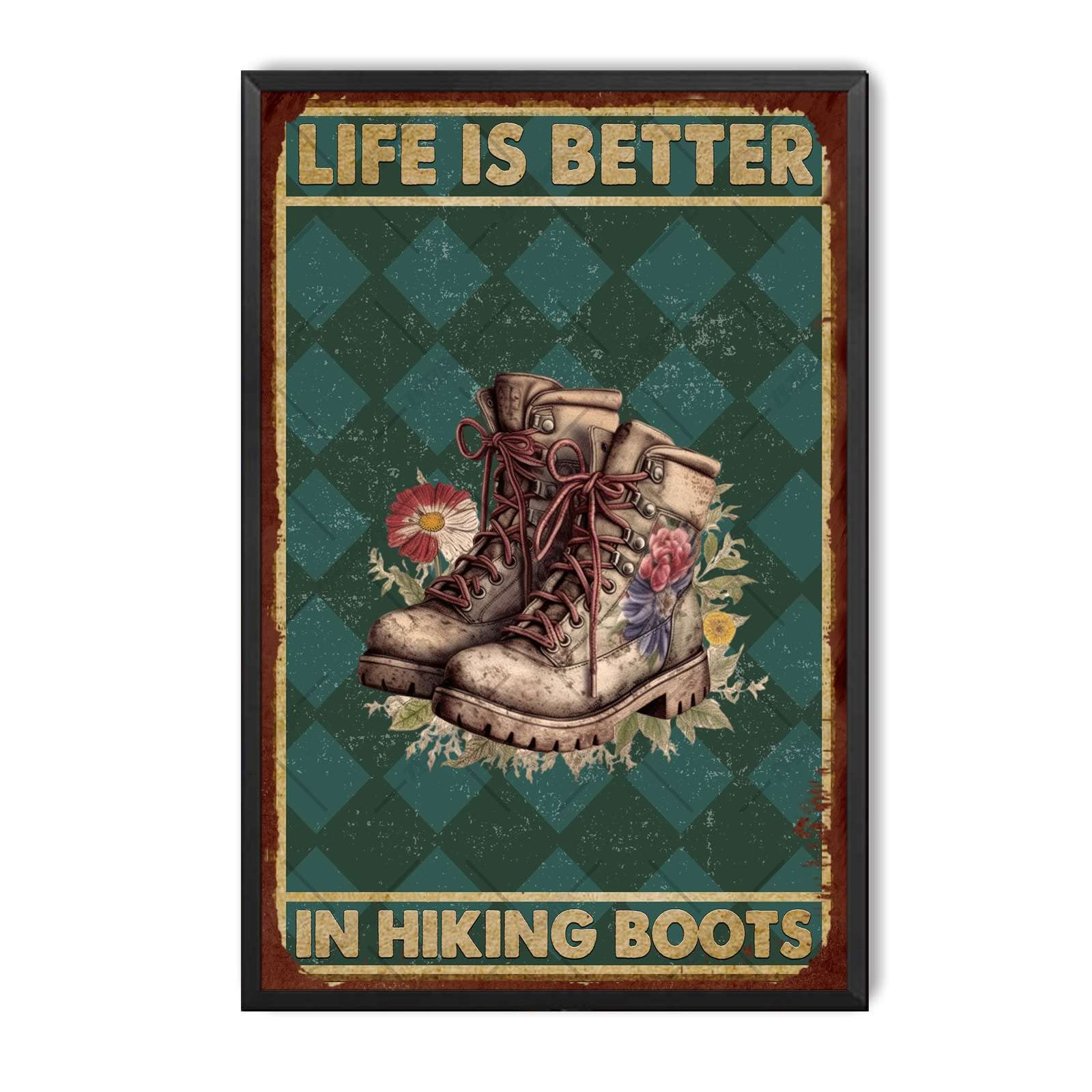 peiyeety Metal Tin Sign Hiking Boots Inspired Vintage Decor Wall Plaque, Life Is Better In Hiking Boots Poster For Home Bedroom Living Room Bar Cafe Farmhouse Indoor Outdoor Wall Decor, 12x16 Inch
