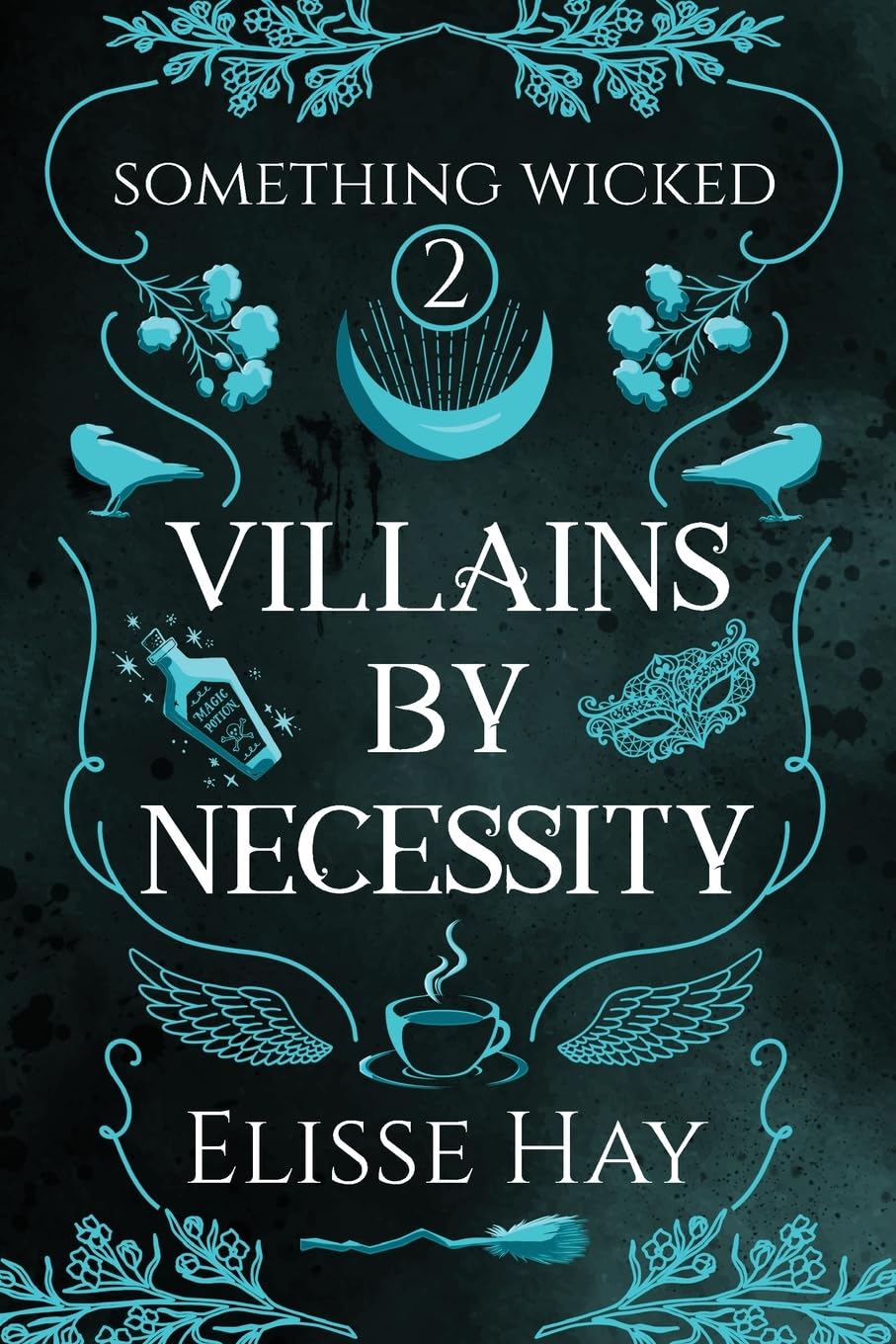 Villains by Necessity (Something Wicked)