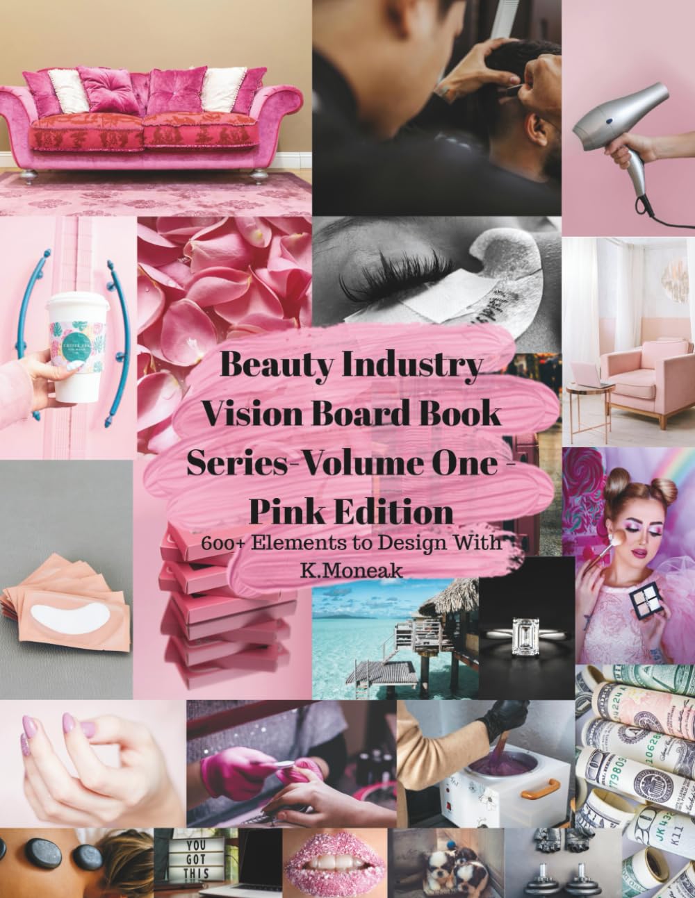 Beauty Industry Vision Board Book Series: Volume One Pink Edition      Paperback – January 27, 2026