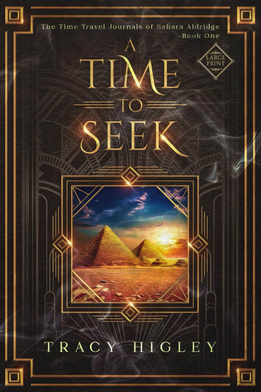 A Time to Seek (Large Print Edition) (The Time Travel Journals of Sahara Aldridge)