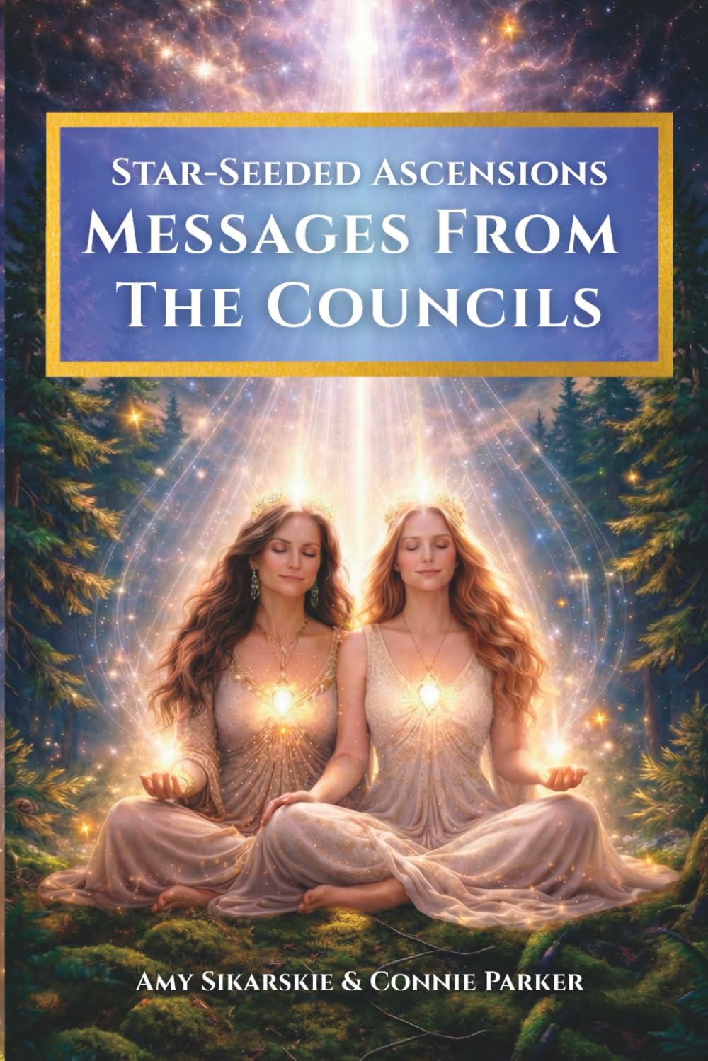 Star-Seeded Ascensions - Messages From The Councils