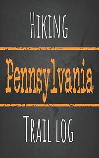 Hiking Pennsylvania trail log: Record your favorite outdoor hikes in the state of Pennsylvania, 5 x 8 travel size