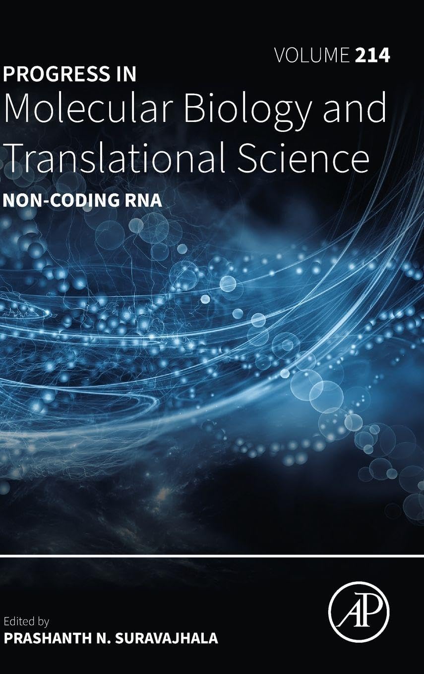 Non-coding RNA: Volume 214 (Progress in Molecular Biology and Translational Science, Volume 214)