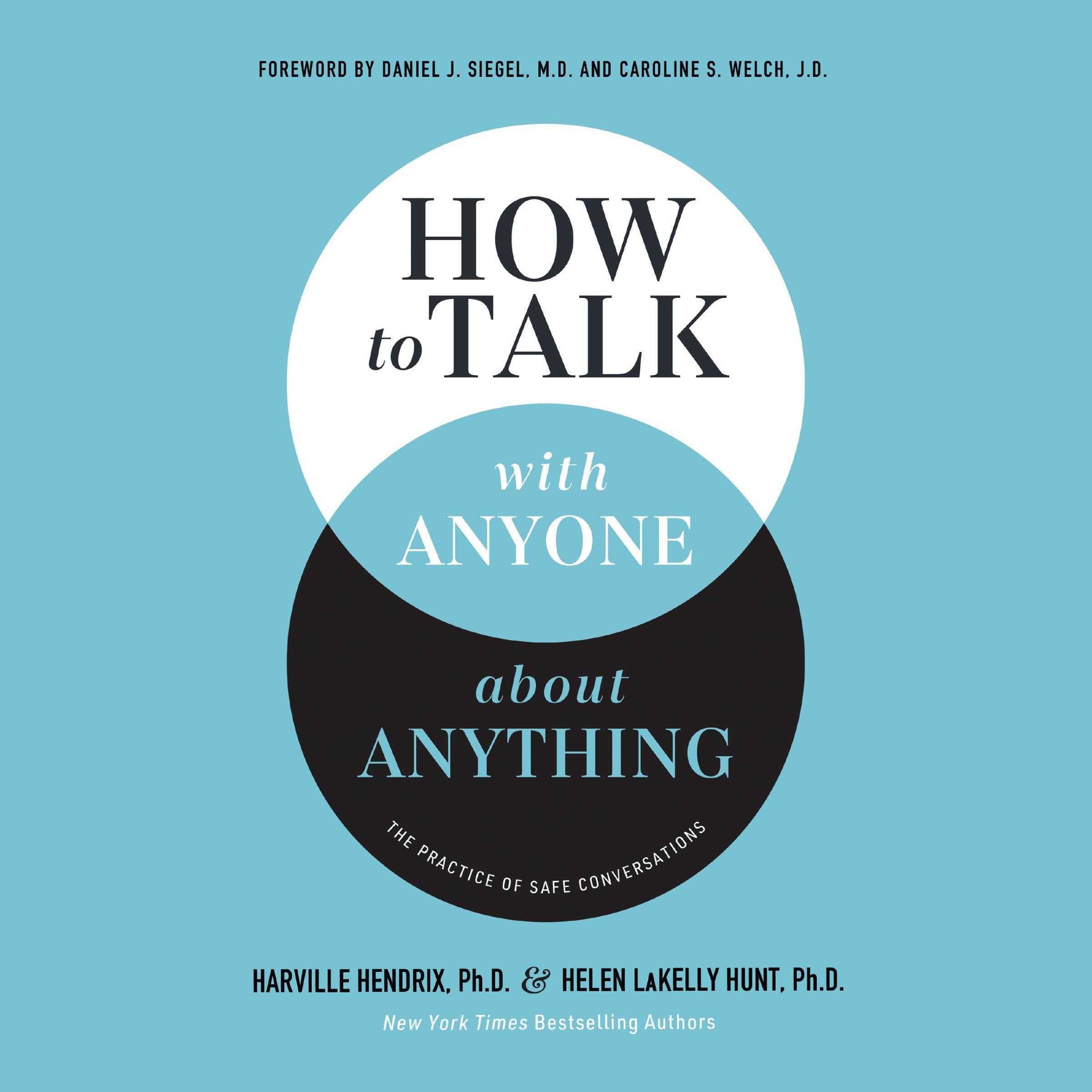 How to Talk with Anyone About Anything