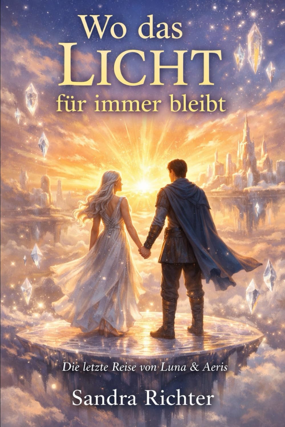 Wo das Licht für immer bleibt: Band 3