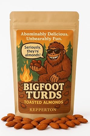 Kepperton Bigfoot Turds Toasted Almonds - Gourmet Funny Snack, Gag Gift, Unique Holiday, Birthday & White Elephant Party Treat, Hilarious Novelty Food
