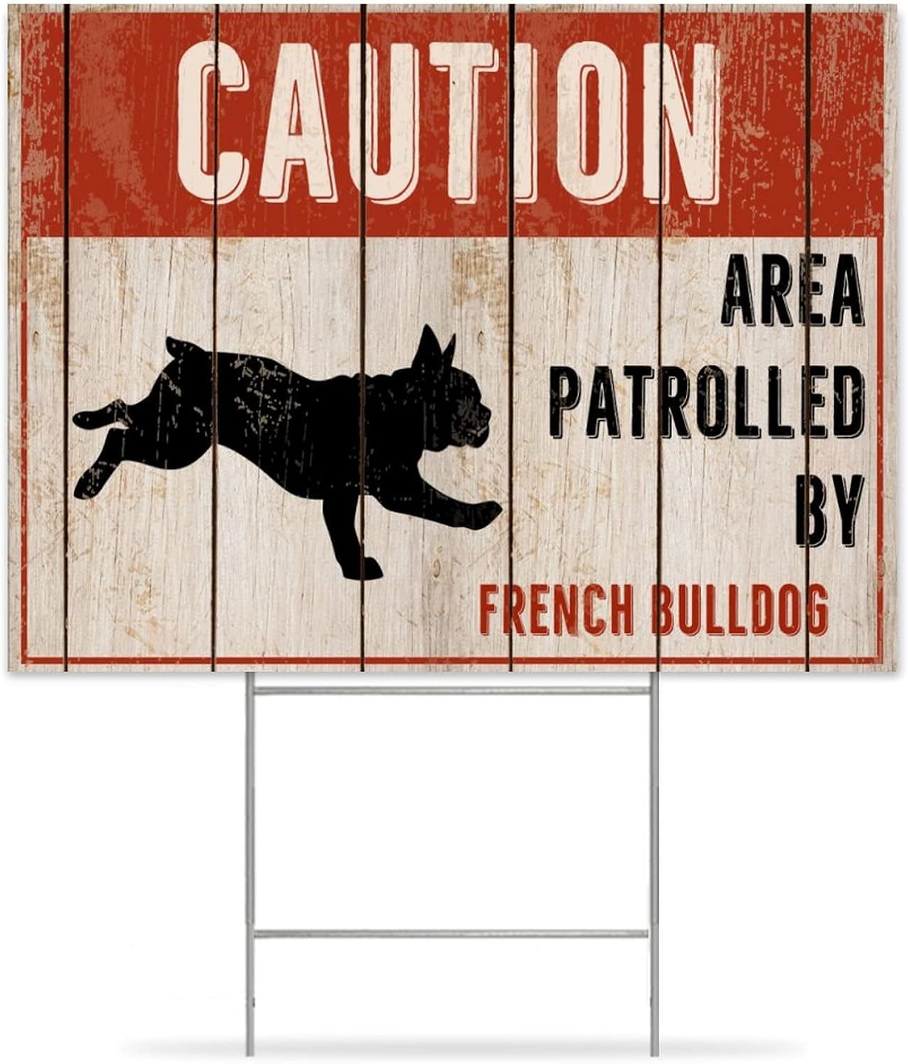Caution Area Patrolled by French Bulldog Dog Farmhouse Yard Sign with H-Stakes 18x24 Inch Double Sided Corrugated Plastic Outdoor Warning Notice Sign for Road Street Countryside Lawn Decor