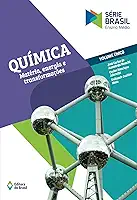 Química - Matéria, energia e transformação - Volume único - Ensino médio