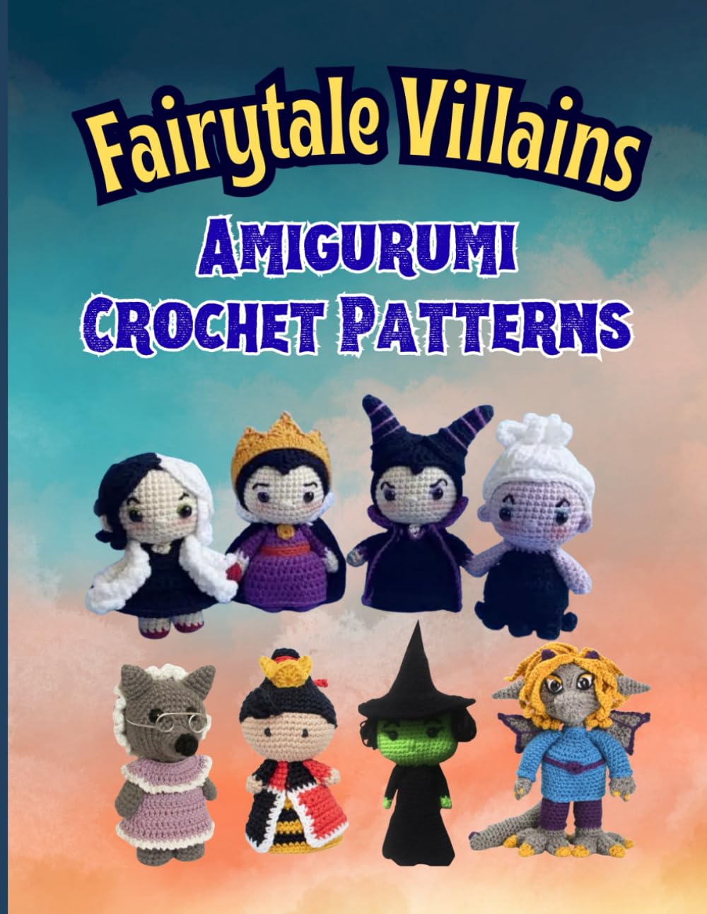 Fairytale Villain Amigurumi Crochet Patterns