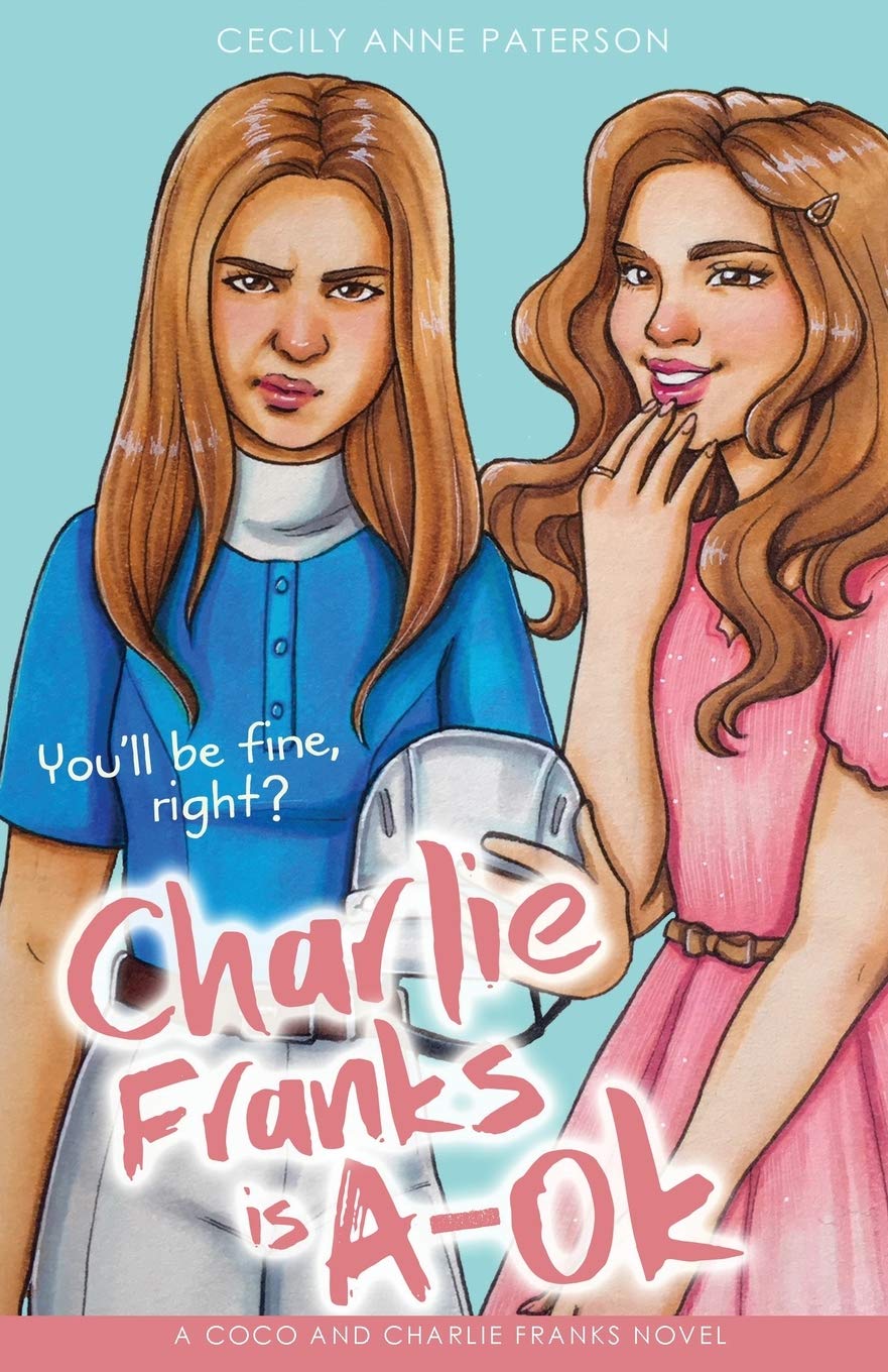 Charlie Franks is A-OK (A Coco and Charlie Franks Novel Book 2)