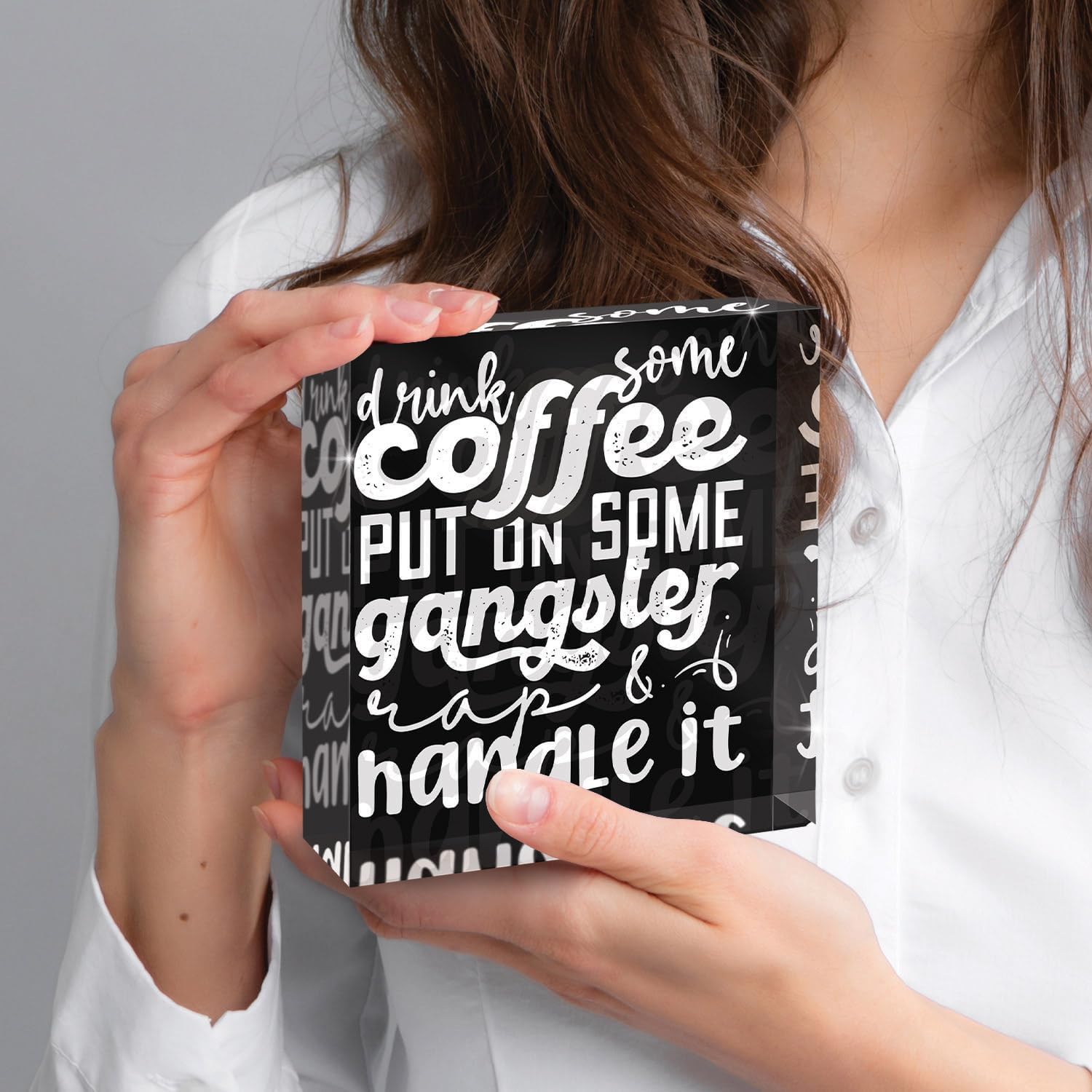 Drink some Coffee, Quotes For Home Décor Acrylic Box Sign, 4x4 Made in the USA