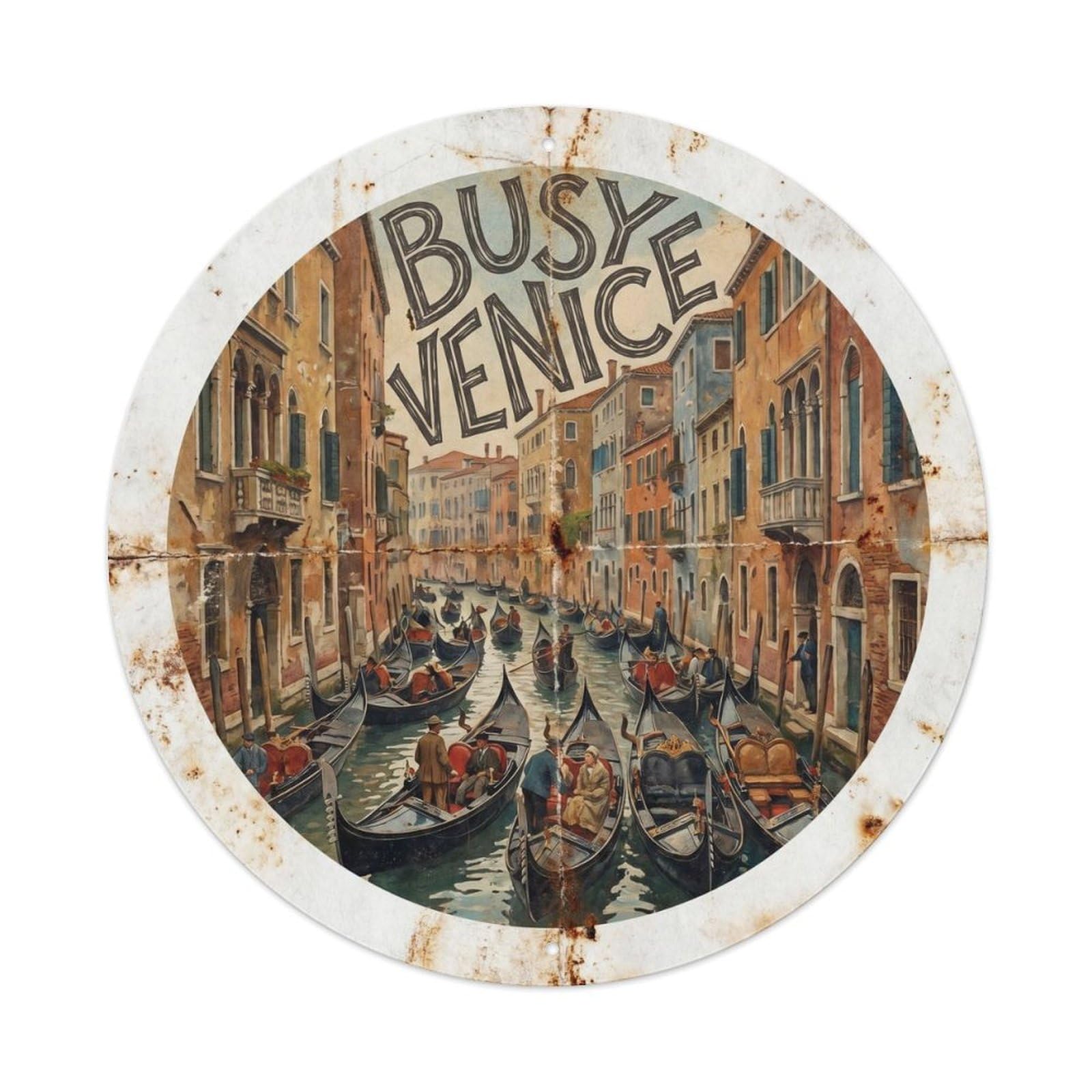 Italian Gondola Ride Venice Canal Classic Travel Tourism Metal Tin Sign Plaque Wall Decor for Cafe, Man Cave, Club Bar, Office, Home Garden Round Metal Poster 8x8Inch