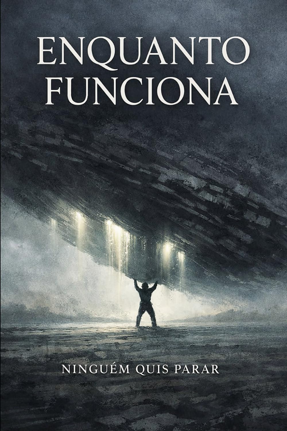 ENQUANTO FUNCIONA — NINGUÉM QUIS PARAR