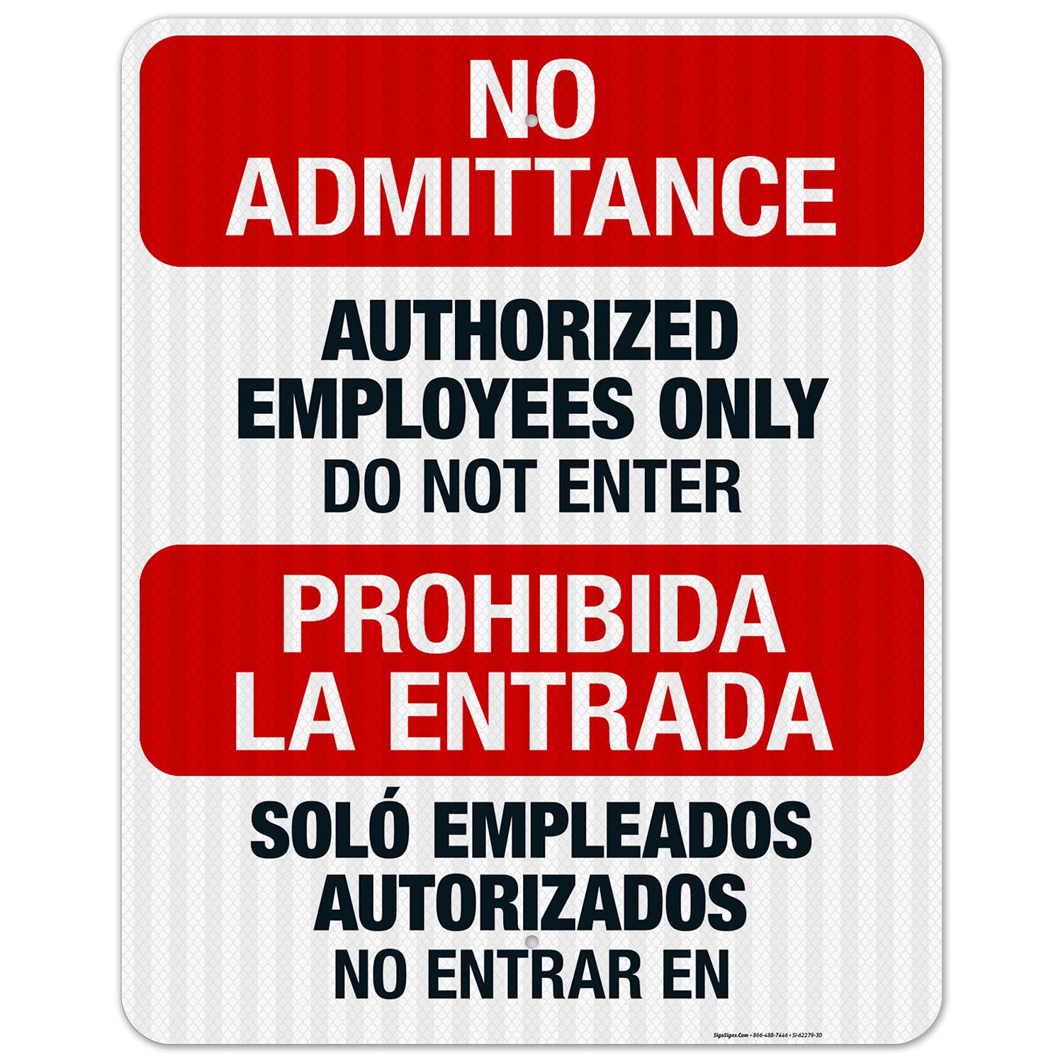 Authorized Employees Only Do Not Enter Bilingual Sign, 24x30 Inches, 3M EGP Reflective .080 Aluminum, Fade Resistant, Made in USA